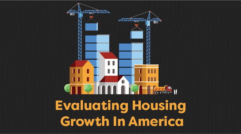 Image depicting building with text reading “evaluating housing growth in America”